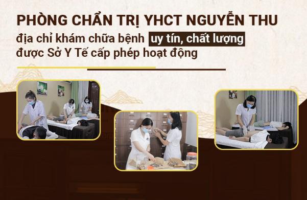 Phòng chẩn trị Y học cổ truyền Nguyễn Thu - Địa chỉ khám chữa bệnh uy tín